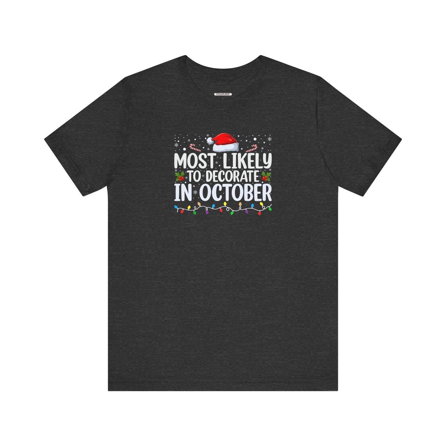 Most Likely to Decorate in October Graphic T-Shirt