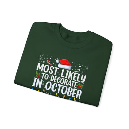 Most Likely to Decorate in October Graphic Sweatshirt