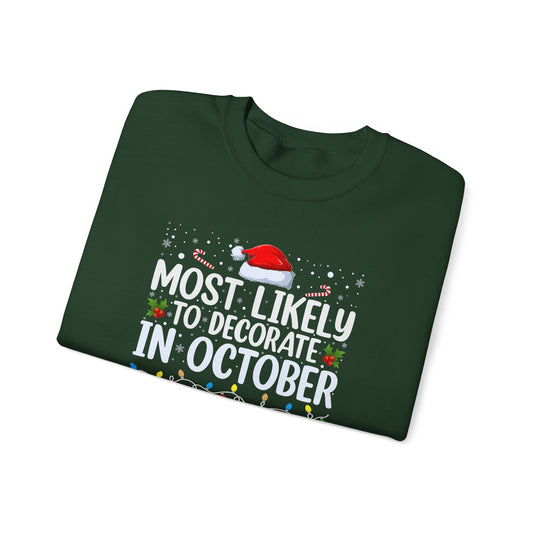 Most Likely to Decorate in October Graphic Sweatshirt
