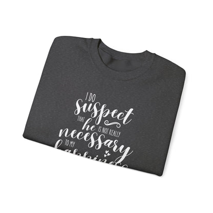 I Do Suspect That He is Not Really Necessary for My Happiness Quote Graphic Sweatshirt (Jane Austen)