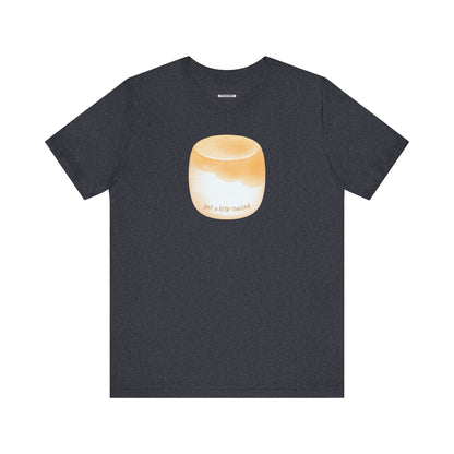 Just a Little Toasted (Marshmallow) Graphic T-Shirt