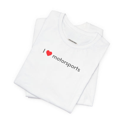 I Love Motorsports Minimalist Style T-Shirt