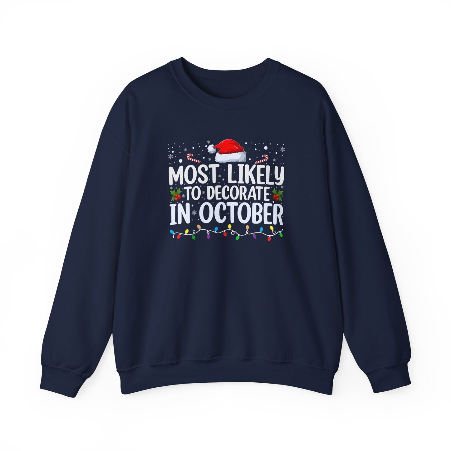 Most Likely to Decorate in October Graphic Sweatshirt