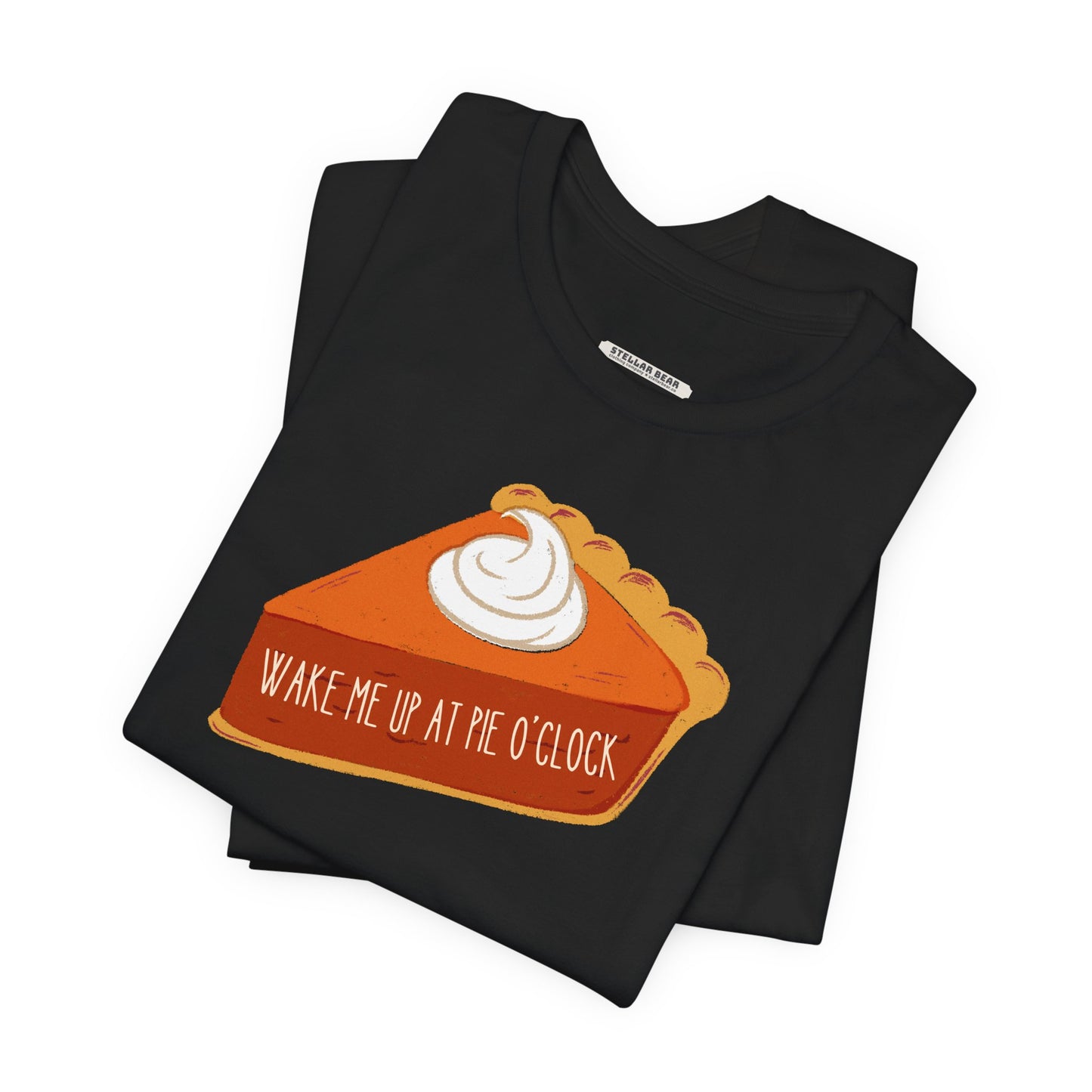 Wake Me Up at Pie O'Clock Graphic T-Shirt