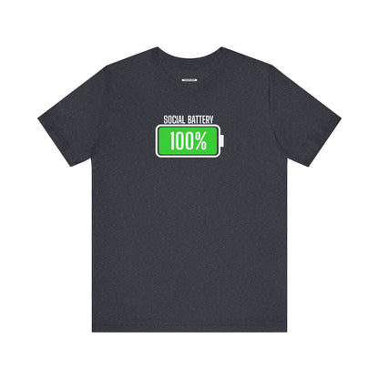 Social Battery 100% Graphic T-Shirt