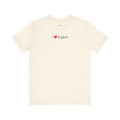 I Love English Minimalist Style T-Shirt