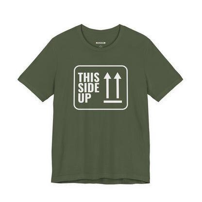 This Side Up T-Shirt