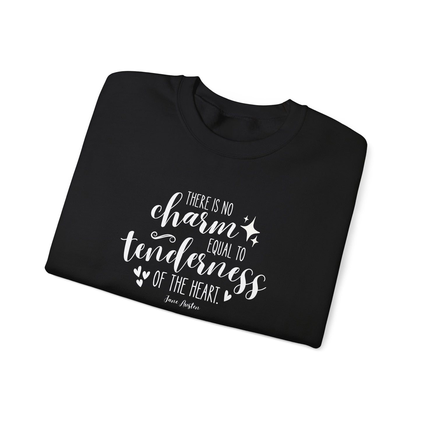 There Is No Charm Equal to Tenderness of the Heart Quote Graphic Sweatshirt (Jane Austen)