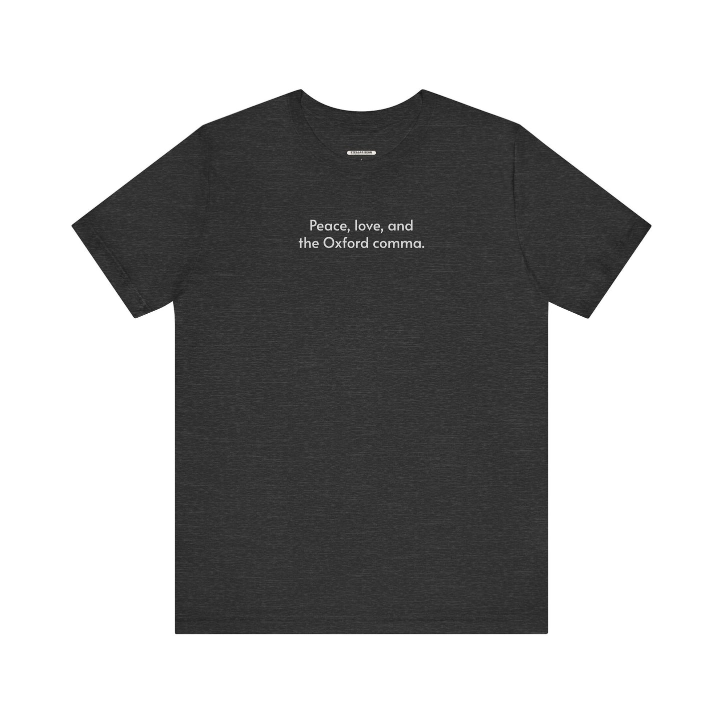 Peace, Love, and the Oxford Comma Minimalist Style T-Shirt
