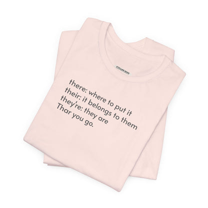 There, Their, They're, and Thar T-Shirt