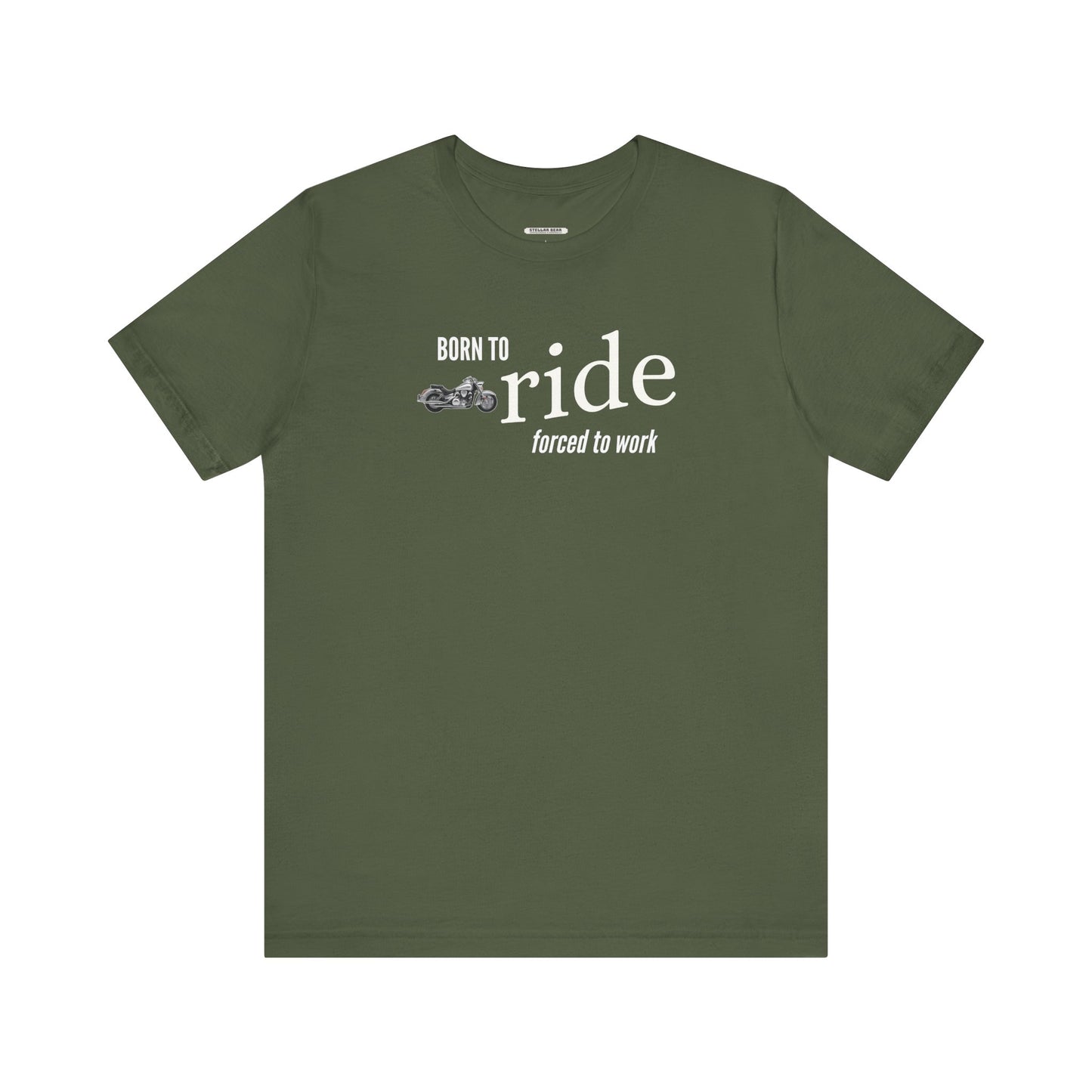 Born to Ride Forced to Work Graphic T-Shirt