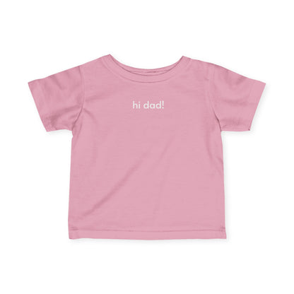Hi Dad! Baby/Toddler Minimalist Style T-Shirt