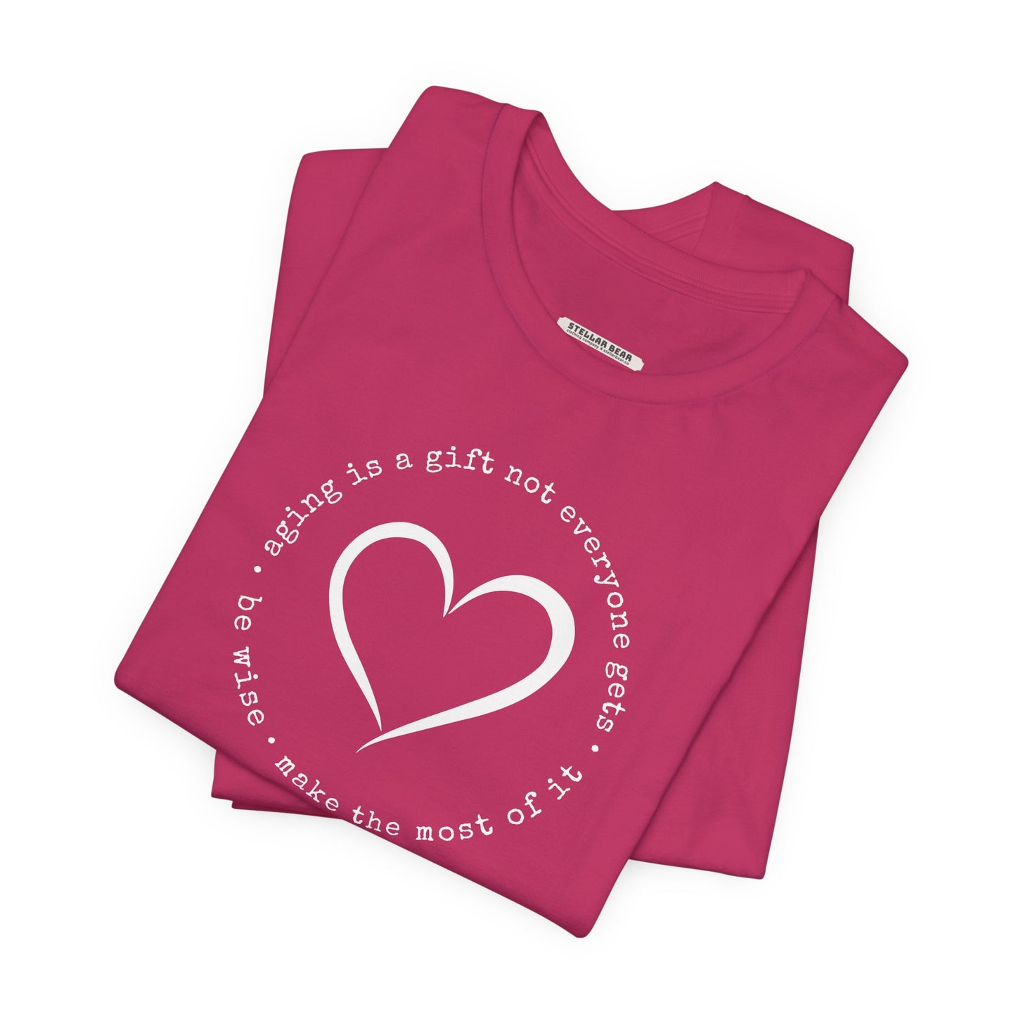 Aging is a Gift Not Everyone Gets, Heart Version Graphic T-Shirt