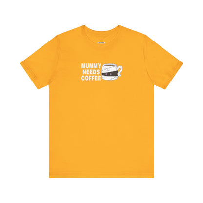 Mummy Needs Coffee Graphic T-Shirt