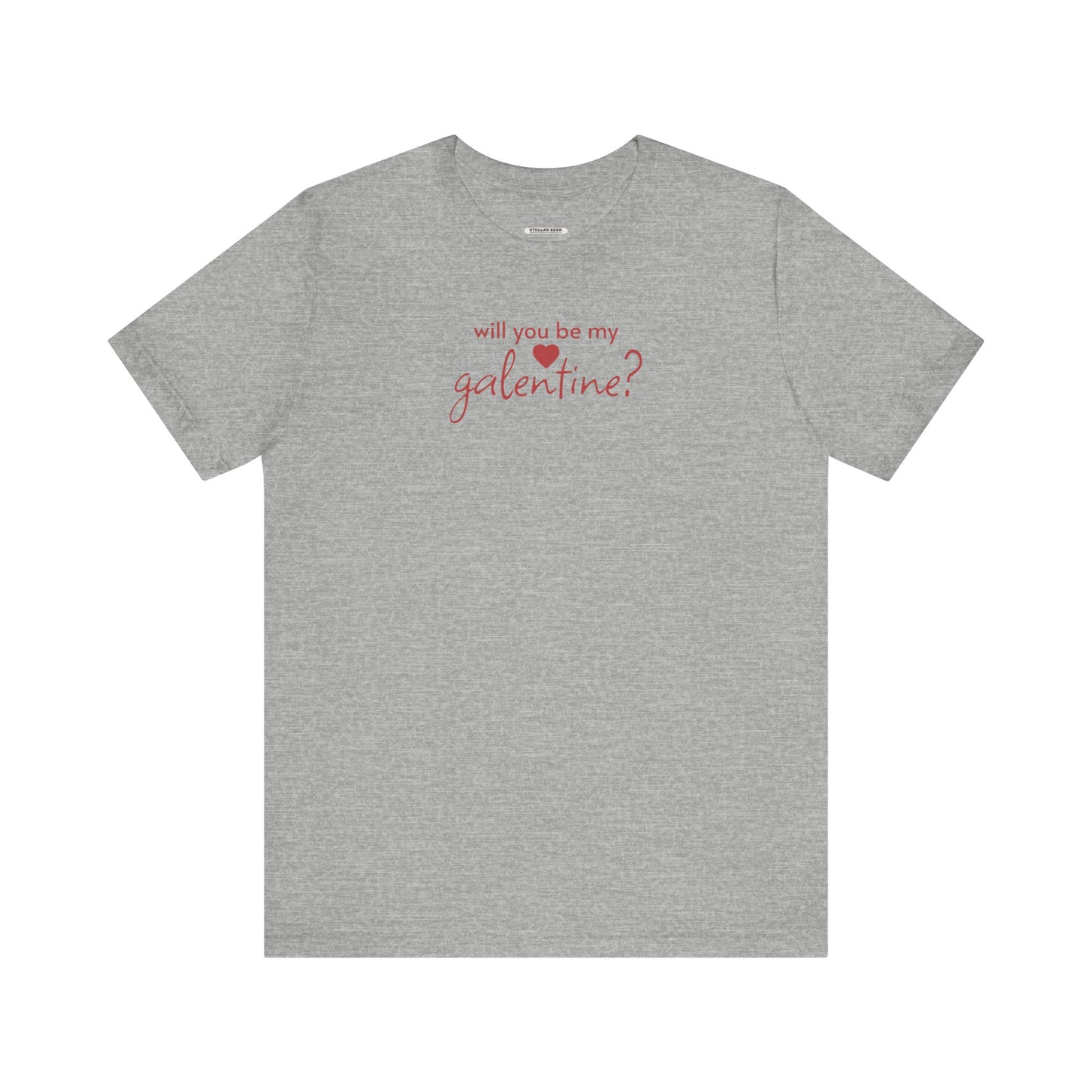 Will You Be My Galentine? Graphic T-Shirt