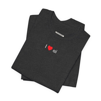 I Love AI Minimalist Style T-Shirt
