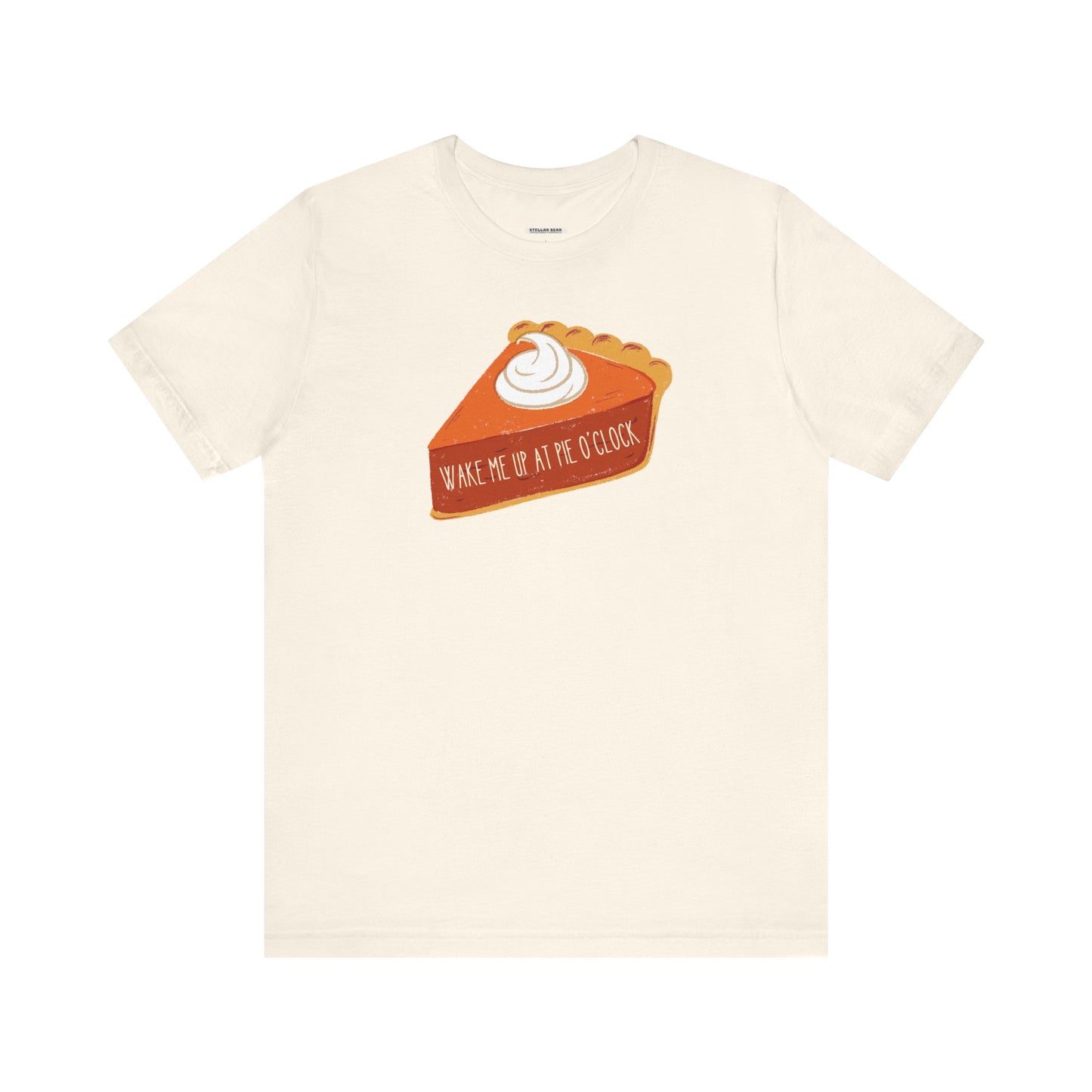 Wake Me Up at Pie O'Clock Graphic T-Shirt