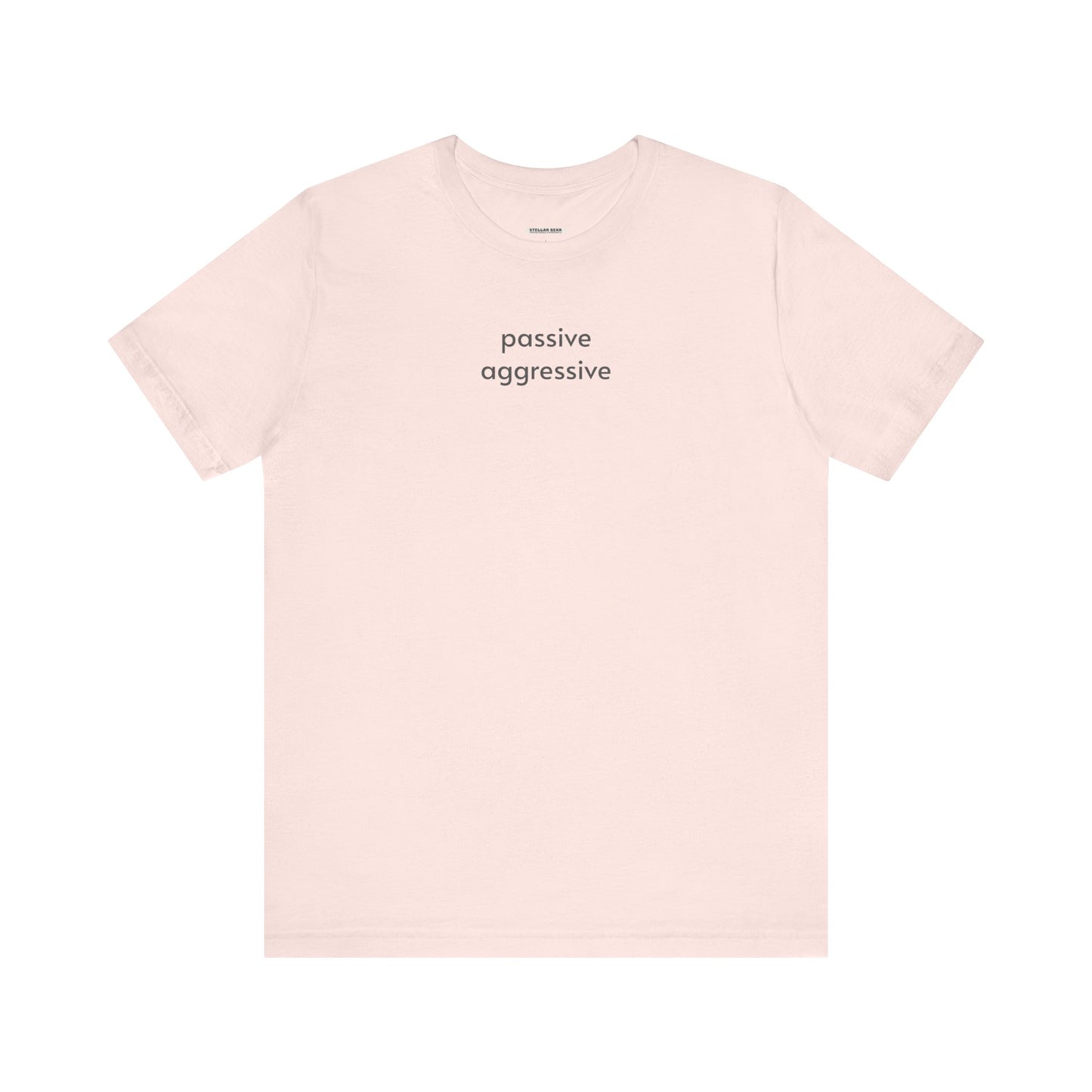 Passive Aggressive Minimalist Style T-Shirt