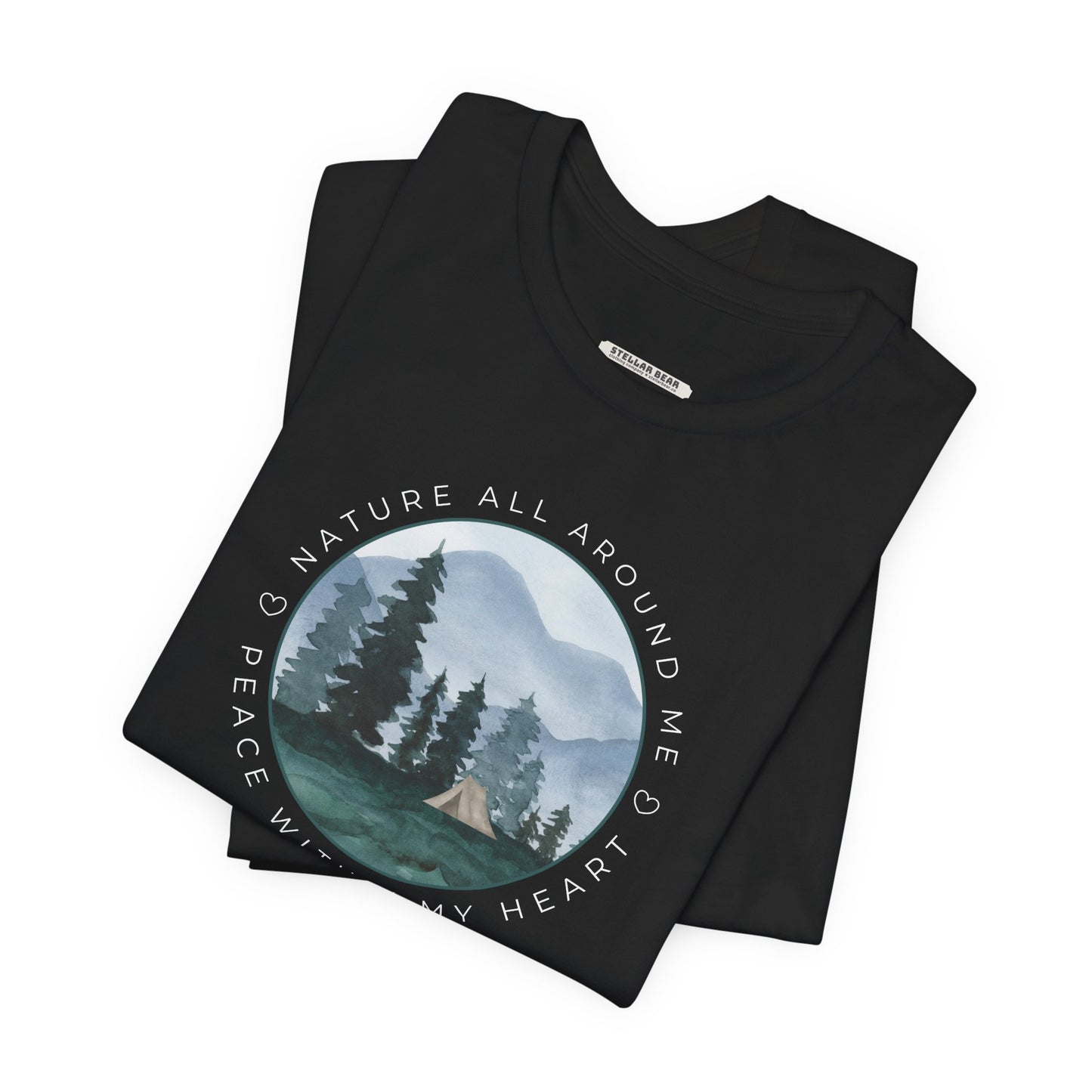 Nature All Around Me, Peace Within My Heart (w/ Tent) Graphic T-Shirt