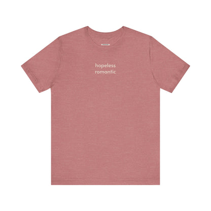 Hopeless Romantic Minimalist Style T-Shirt
