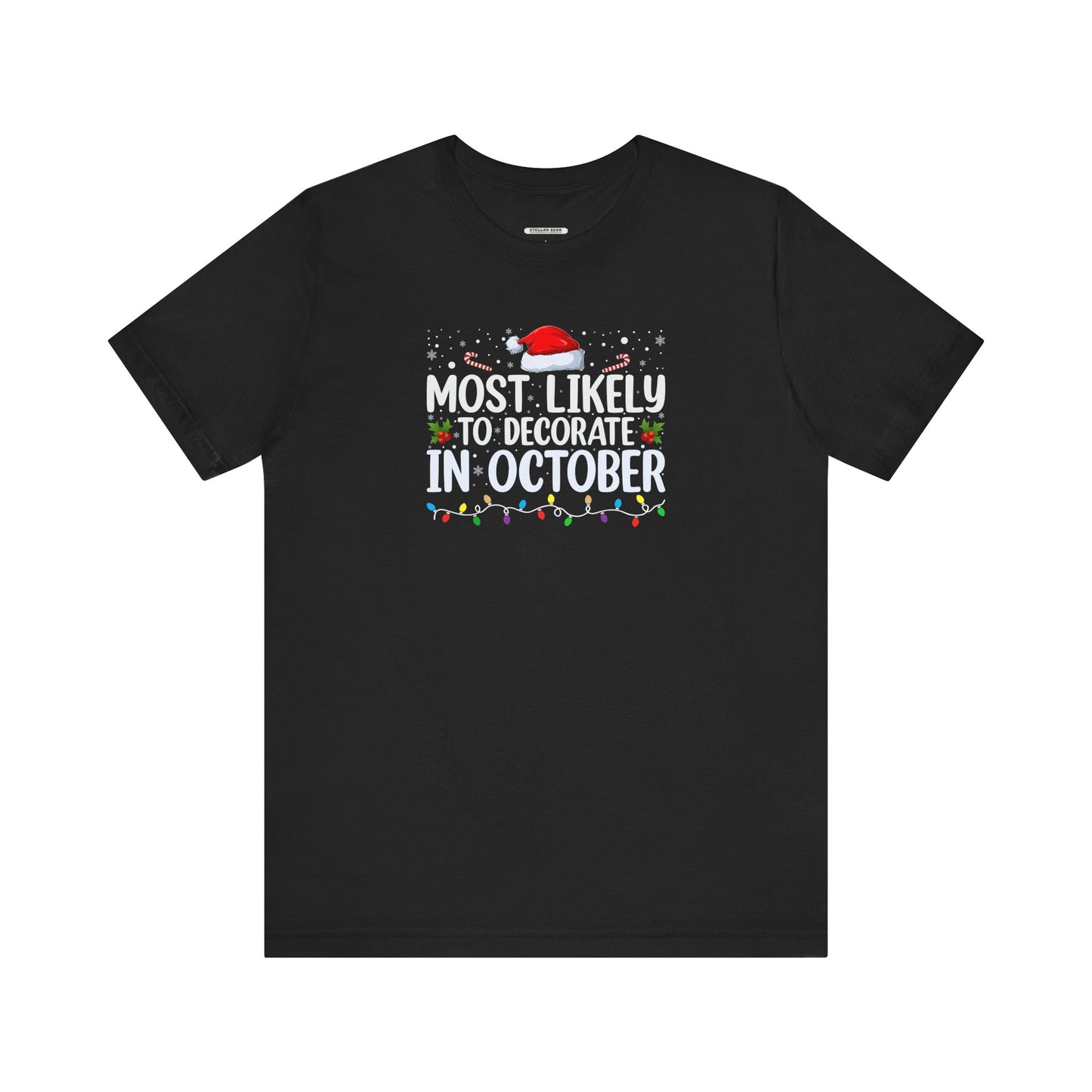 Most Likely to Decorate in October Graphic T-Shirt