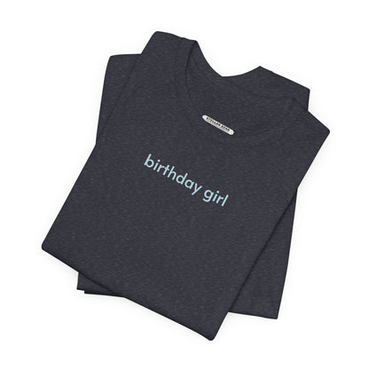 Birthday Girl Minimalist Style T-Shirt