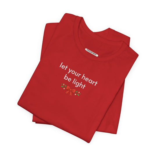 Let Your Heart Be Light Minimalist Style T-Shirt