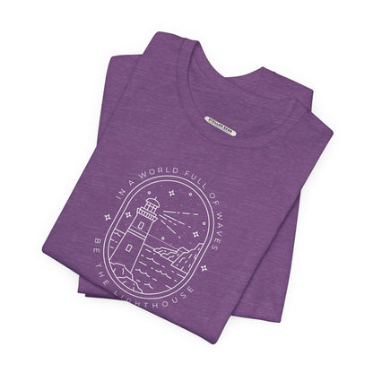 In a World Full of Waves, Be the Lighthouse Graphic T-Shirt