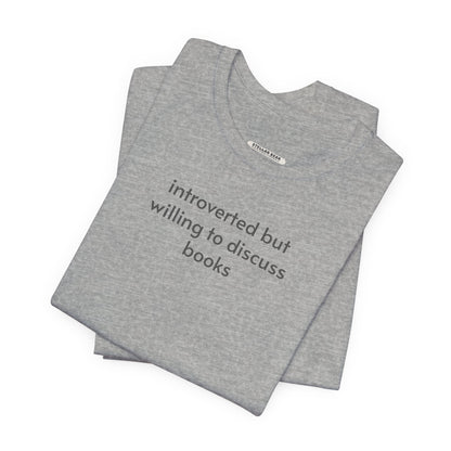 Introverted but Willing to Discuss Books Minimalist Style T-Shirt