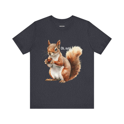 Squirrel Oh, Nuts Graphic T-Shirt