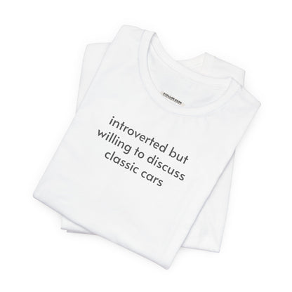 Introverted but Willing to Discuss Classic Cars Minimalist Style T-Shirt