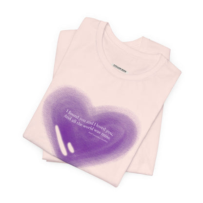 I Found You and I Loved You, And All the World was Mine Graphic T-Shirt (Paul Laurence Dunbar)