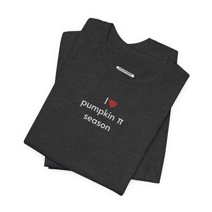 I Love Pumpkin Pi Season T-Shirt