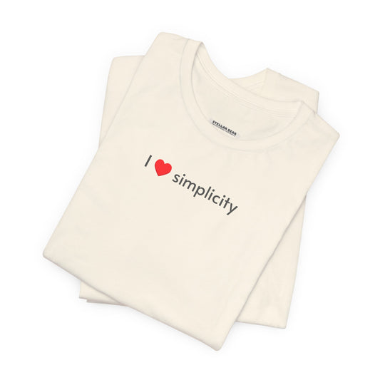 I Love Simplicity T-Shirt
