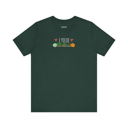 I Yield Graphic T-Shirt