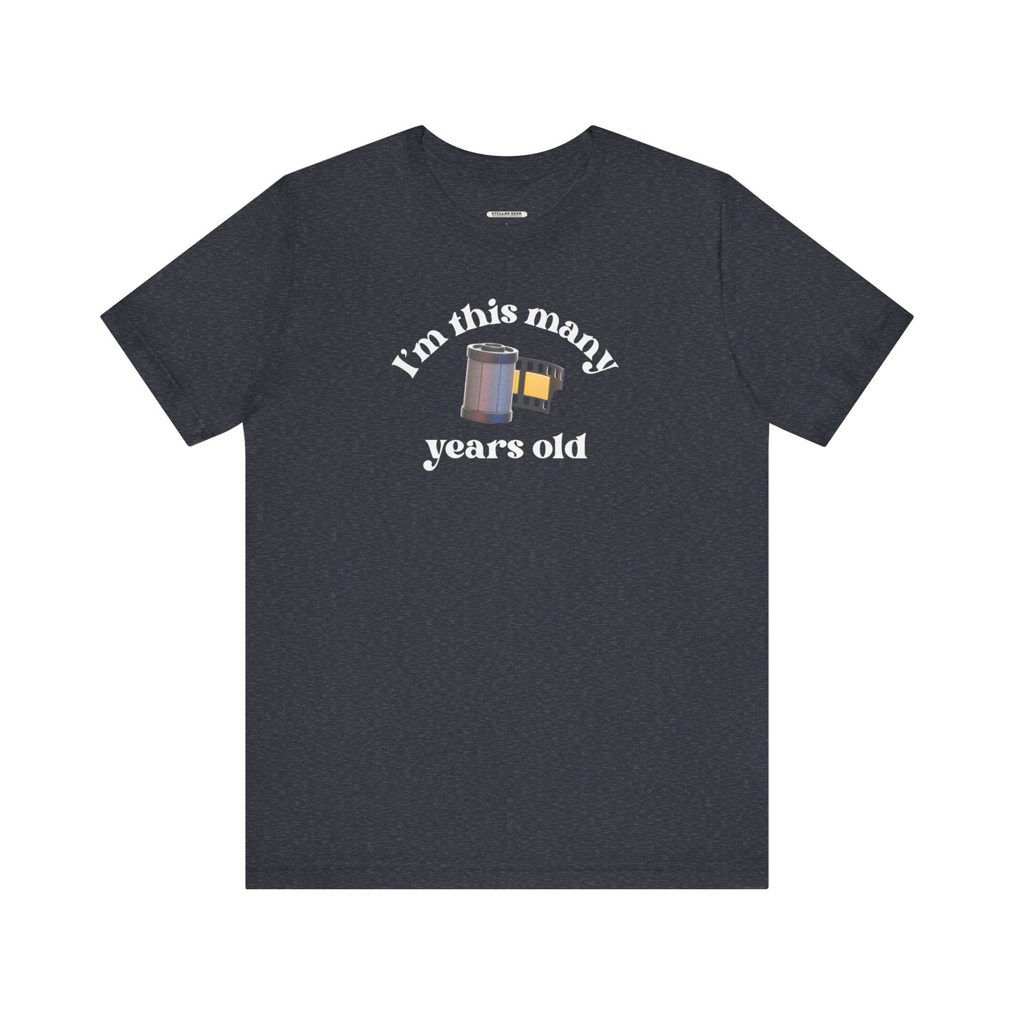 I'm This Many Years Old (Roll of Film) Graphic T-Shirt