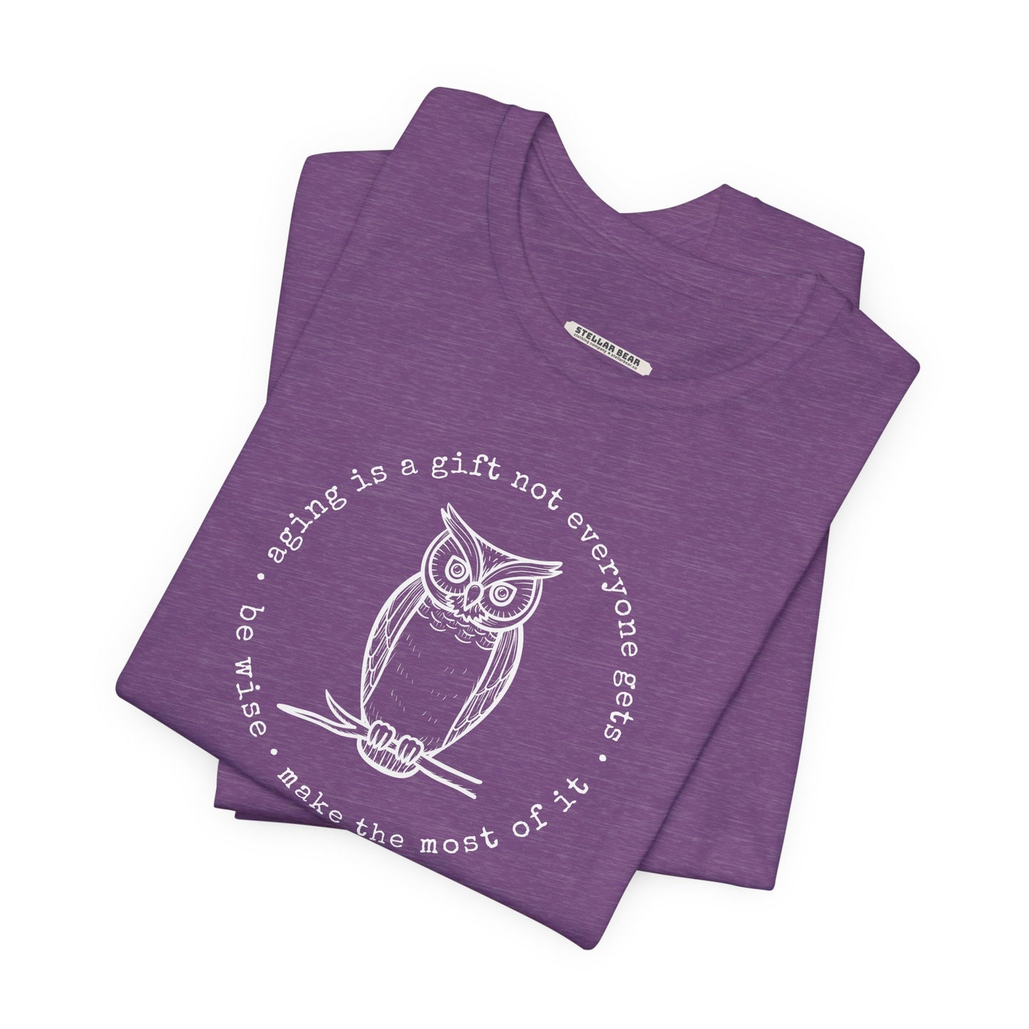 Aging is a Gift Not Everyone Gets, Owl Version Graphic T-Shirt