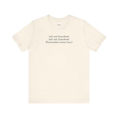 Punctuation Saves Lives Minimalist Style T-Shirt