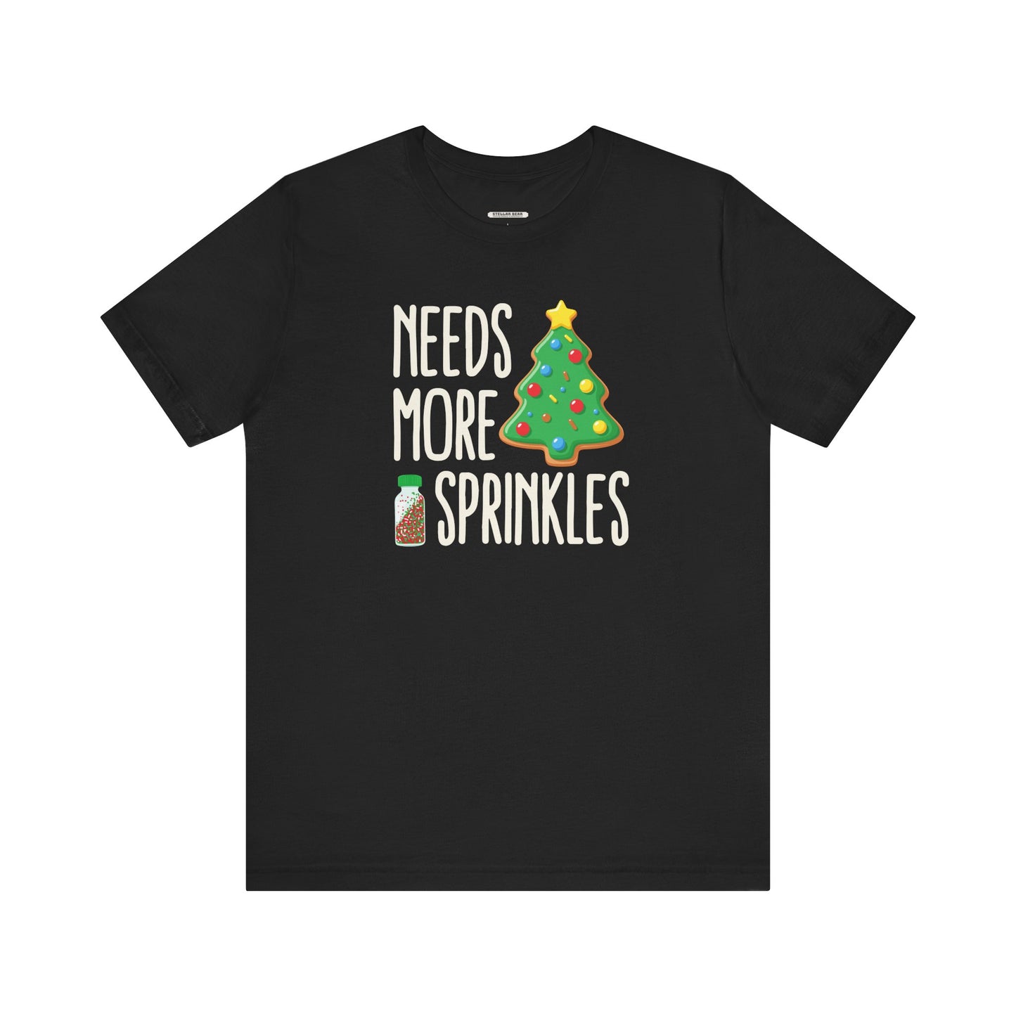Needs More Sprinkles Graphic T-Shirt