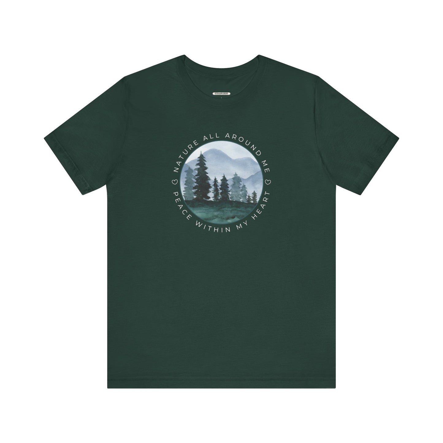 Nature All Around Me, Peace Within My Heart Graphic T-Shirt