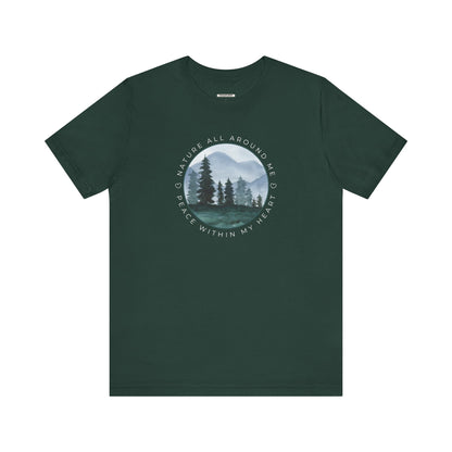 Nature All Around Me, Peace Within My Heart Graphic T-Shirt