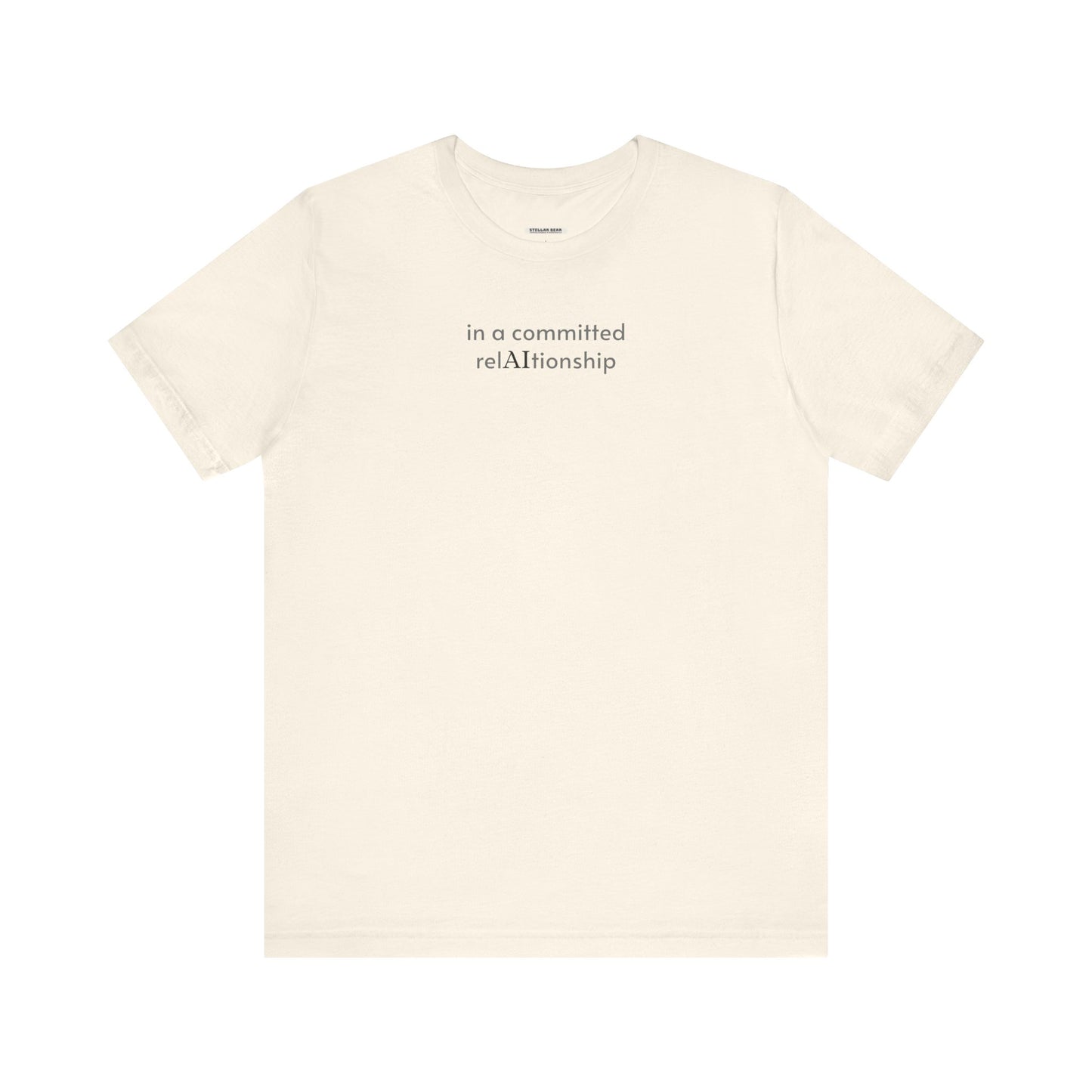 In a Committed Rel-AI-tionship Minimalist Style T-Shirt