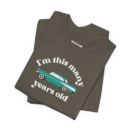 I'm This Many Years Old (Fin Car) Graphic T-Shirt