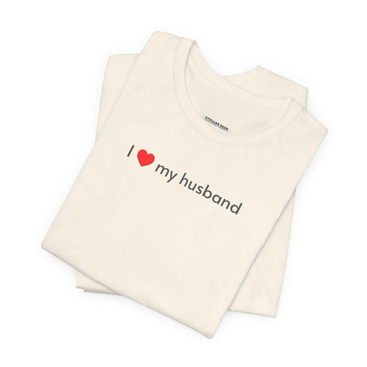 I Love My Husband Minimalist Style T-Shirt for Honeymoon, Anniversary