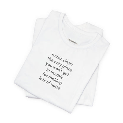 Music Class Make Noise Minimalist Style T-Shirt