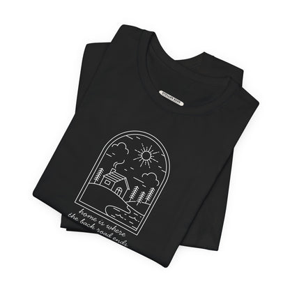 Home is Where the Back Road Ends Graphic T-Shirt