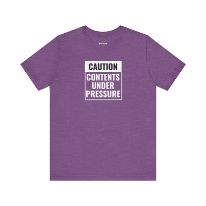 Caution, Contents Under Pressure Graphic T-Shirt