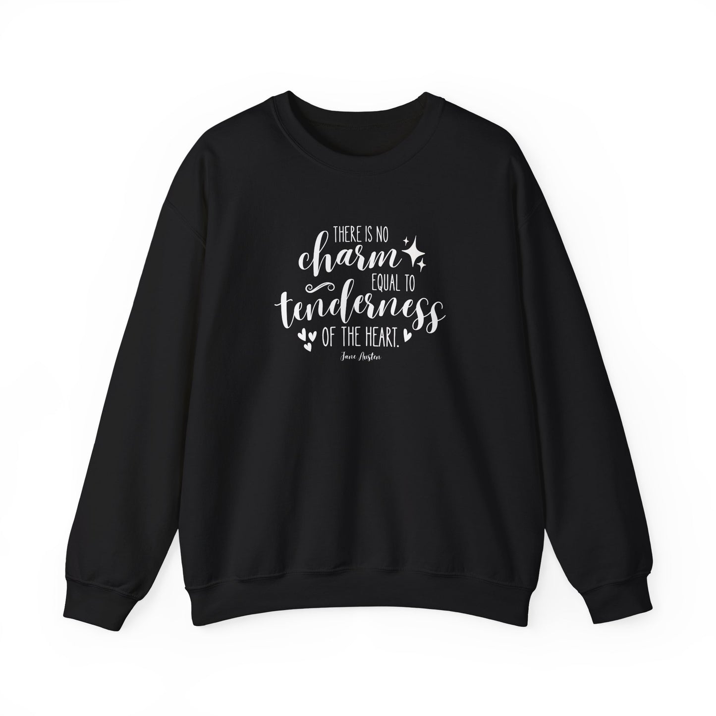 There Is No Charm Equal to Tenderness of the Heart Quote Graphic Sweatshirt (Jane Austen)