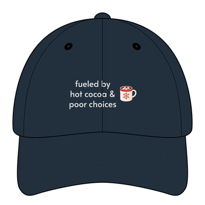 Fueled by Hot Chocolate & Poor Choices Minimalist Style Cap
