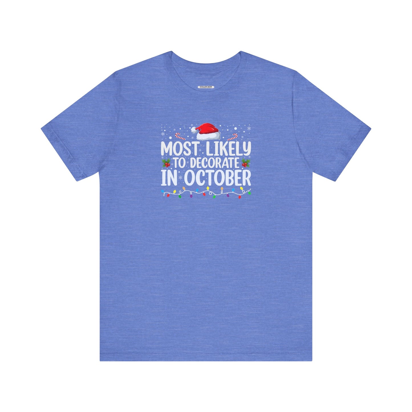 Most Likely to Decorate in October Graphic T-Shirt
